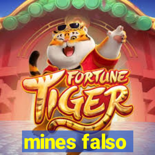 mines falso